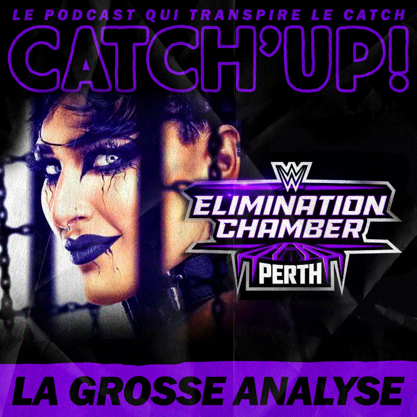 Catch'up! WWE Elimination Chamber 2024 — La Grosse Analyse + Smackdown