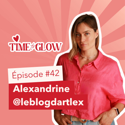 #42 Beauté, créativité et alignement : créer une vie qui nous ressemble avec Alexandrine @Artlex cover