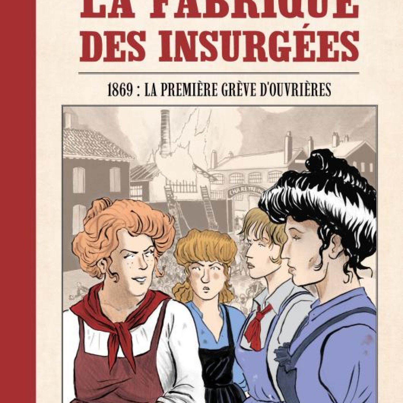 Moment d'histoire : La Fabrique des insurgées, quand les ouvrières se révoltaient à Lyon. Dans ma bulle #559 episode artwork