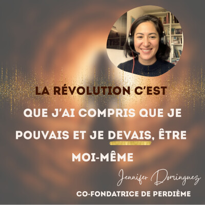 Révolutions Intérieures #003 - Jennifer Dominguez : des entreprises du CAC40 à la prise de conscience et le devenir soi même cover