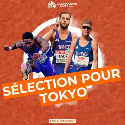 Sélection française pour Tokyo : on fait le point ! cover
