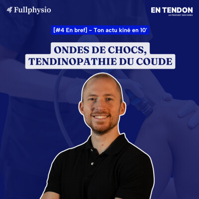 [En bref #4] Ondes de chocs, tendinopathie latérale du coude | Augustin Castel (@castel_physio), kinésithérapeute du sport cover