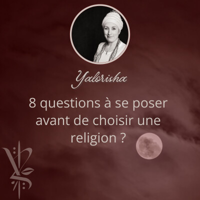 8 questions à se poser avant de choisir une religion ?- épisode 19 cover