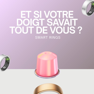 Et si votre doigt savait tout de vous ? - Smart Rings cover