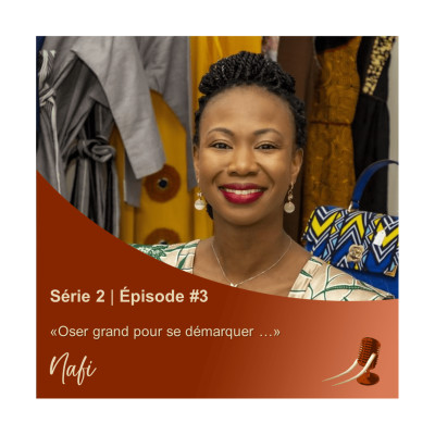 S2EP3 avec Nafi " Oser grand pour se démarquer" cover