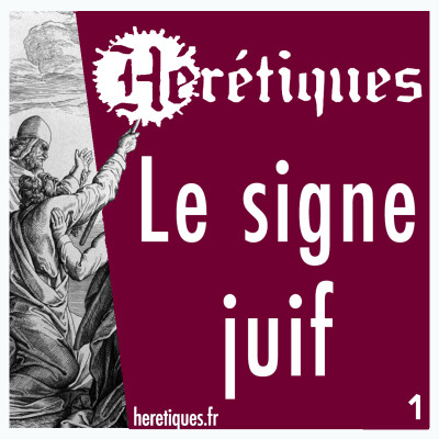 Le signe juif (1/2) avec George Bensoussan cover