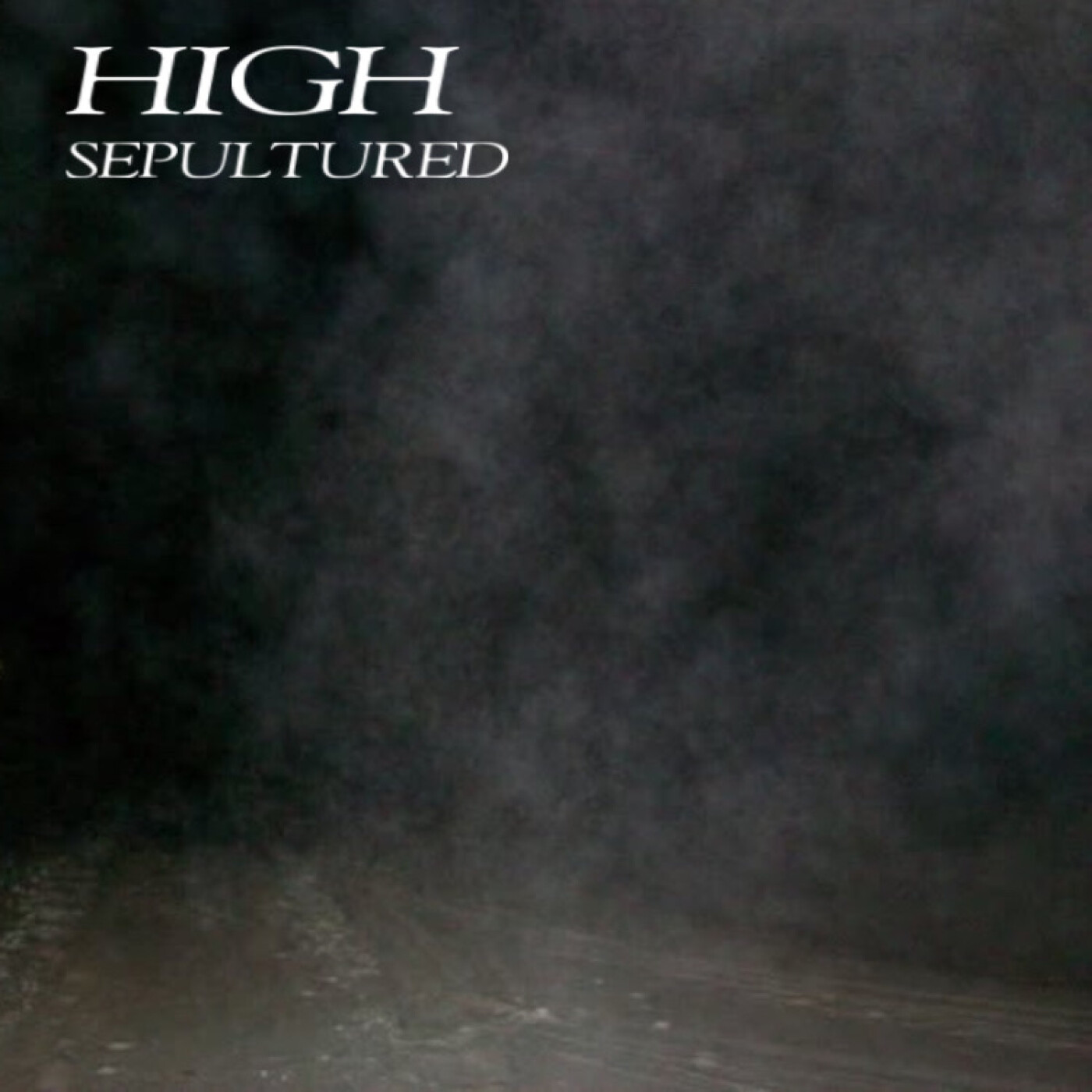 "HIGH" - SEPULTURED