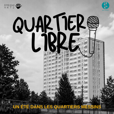 Quartier Libre - Un été dans les quartiers messins (Bellecroix) cover