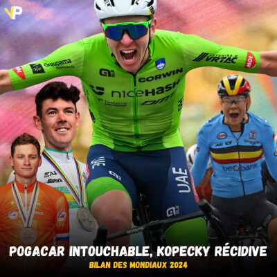 Vélo Podcast n°89 : Pogacar intouchable, Kopecky récidive, débrief des Mondiaux 2024 cover