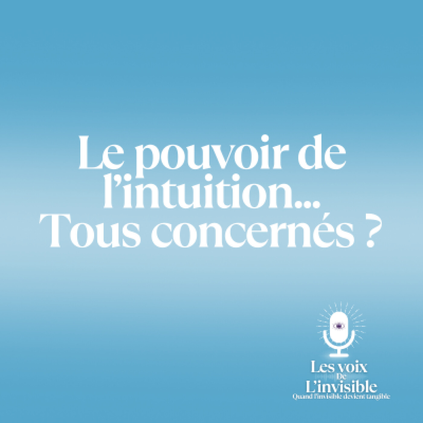 Le pouvoir de l'intuition