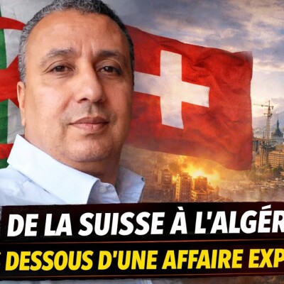 De la Suisse à l’Algérie : les dessous d’un scandale explosif de chantage, racket et corruption  cover
