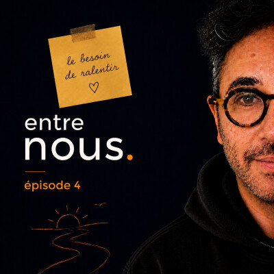 Entre nous #4 –  Le besoin de ralentir cover