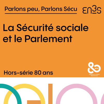 [Hors-série 80ans] La Sécurité sociale et le Parlement cover