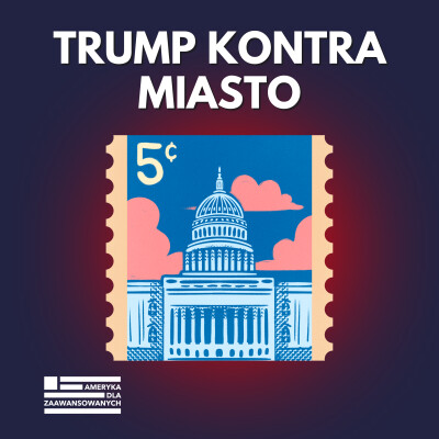 Polityka w USA: Stolica pod pod presją, czyli jak dekret Trumpa uderza w autonomię i przyszłość Waszyngtonu cover