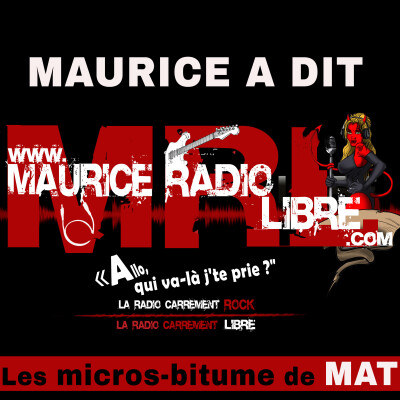 Maurice a dit : les préoccupations de l'extrème droite - Micro bitume de MAT cover