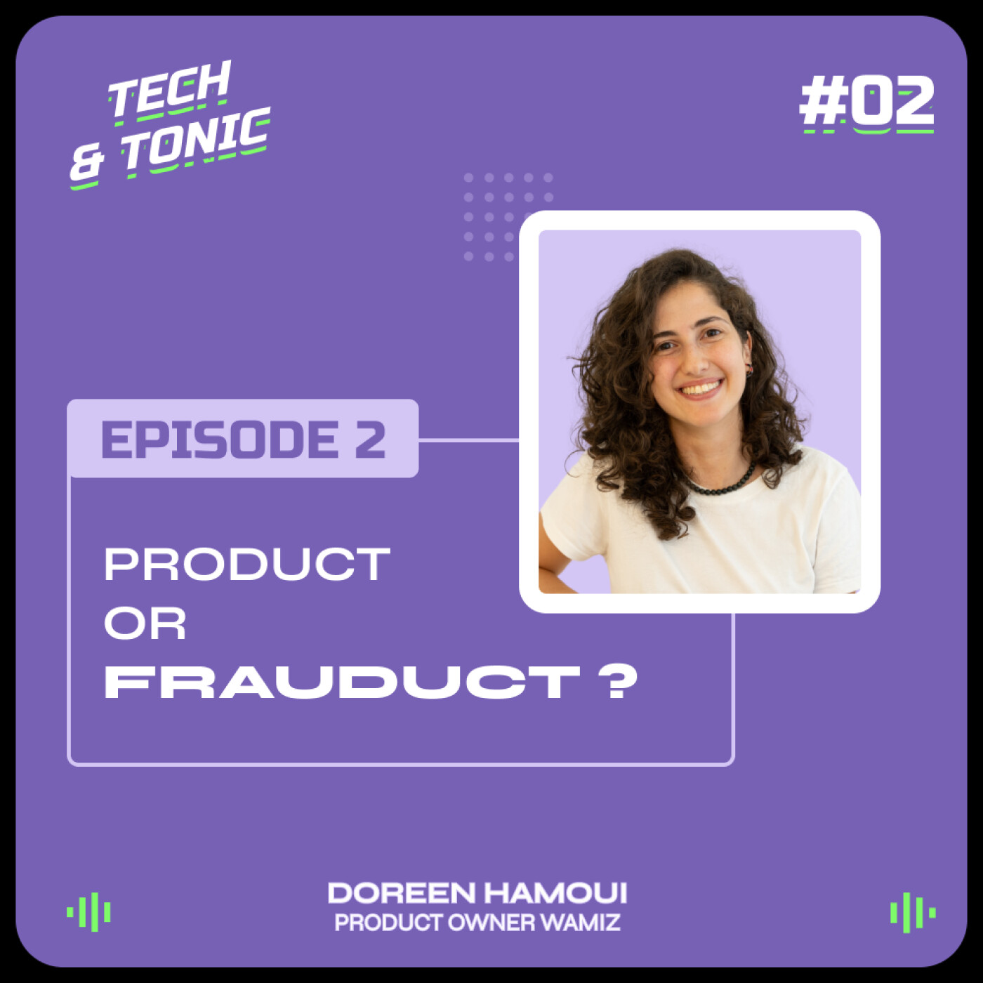#2 - Product or Frauduct? - Doreen Hamoui - Wamiz episode artwork