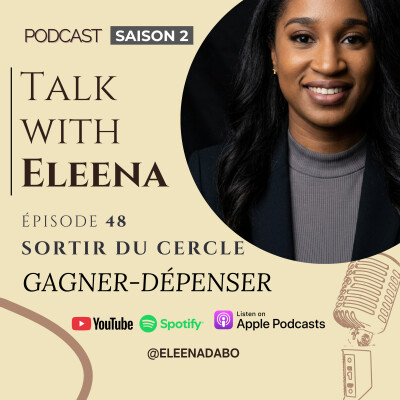 Episode 48: Sortir du Cercle Gagner-Dépenser cover