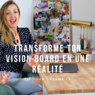 L'étape essentielle pour transformer ton vision board en réalité cover