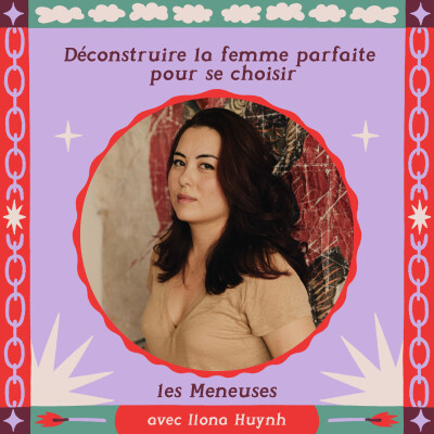 Déconstruire la femme parfaite : burn-out, deuil et entrepreneuriat avec Ilona Huynh (CEO @Sool) cover