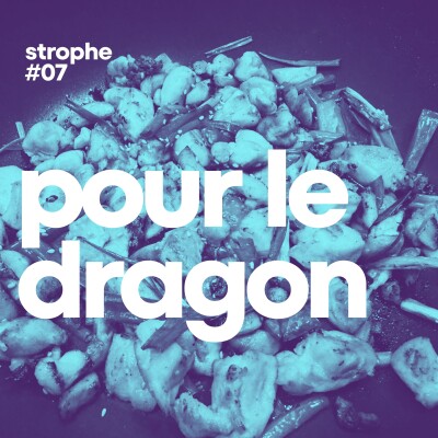 ✳️ strophe #07 - pour le dragon cover