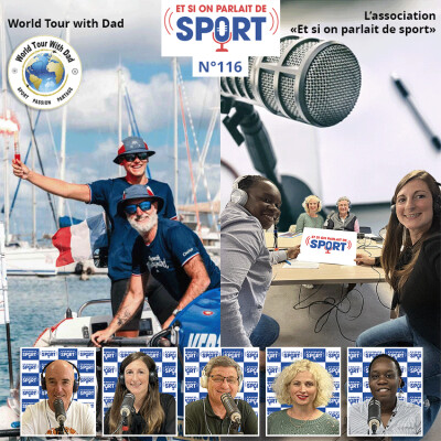 Émission N°116 - Coupe du Monde de Rugby féminin, Voyage autour du Monde, Association Et si on parlait de sport cover