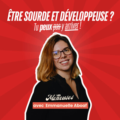 Passer de “tu ne peux pas, t’es sourde” à être développeuse et rôle modèle dans la tech, l'histoire d'Emmanuelle Aboaf (@Shodo) cover