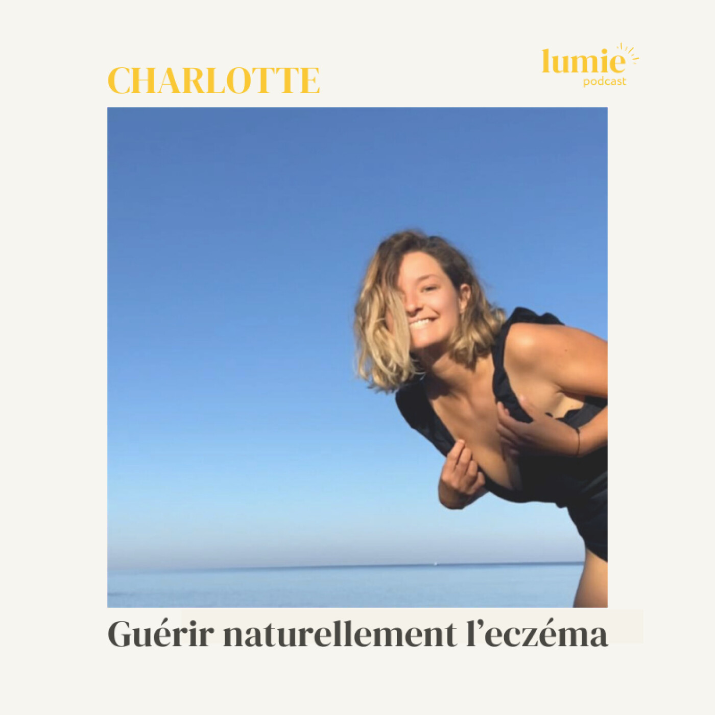 #8 - CHARLOTTE : Guérir naturellement l'eczéma episode artwork
