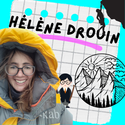 🏔️ Hélène Drouin, médecin anesthésiste et plus jeune Française à gravir l'Everest à 27 ans [SÉRIE AVENTURIÈRES] cover