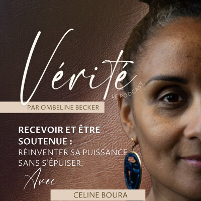 #47 Recevoir et être soutenu.e — Réinventer sa puissance sans s’épuiser avec Céline Boura cover