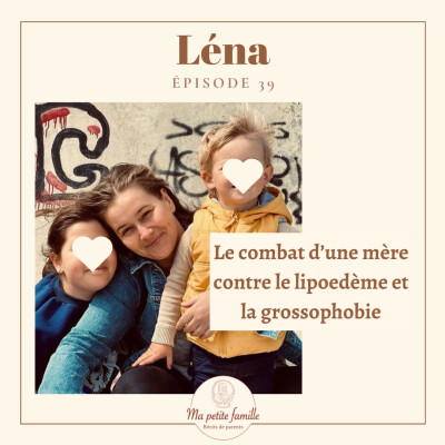 Léna, le combat d'une mère contre le lipoedème et la grossophobie cover