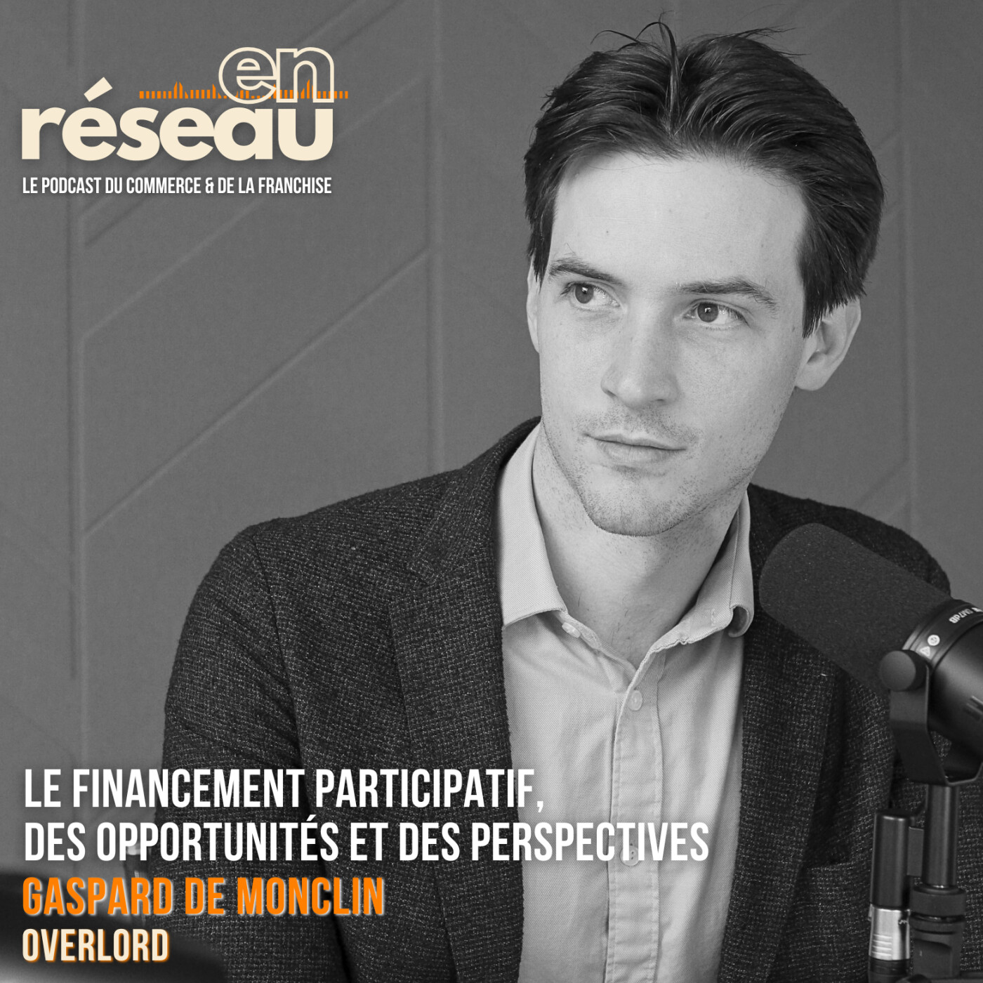 Le financement participatif, des opportunités et des perspectives // Gaspard de Monclin - Overlord episode artwork