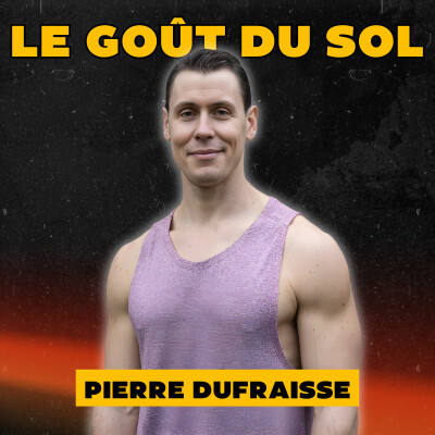 "DÉPÊCHE TOI DE VIVRE ET SOIS UN ACHARNÉ !" : Pierre Dufraisse REVIENT dans le podcast et me RETOURNE le cerveau ! cover