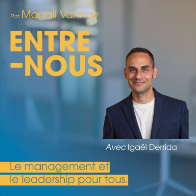 31. IA & management : et si le vrai enjeu, c’était de rester humain ? Avec Igaël Derrida fondateur d'IDRH cover