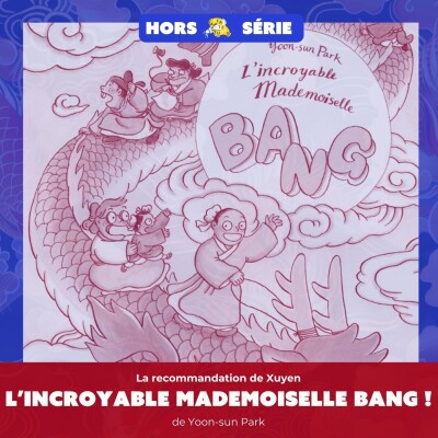 L’incroyable Mademoiselle Bang de Yoon-Sun Park - La recommandation de Xuyen cover