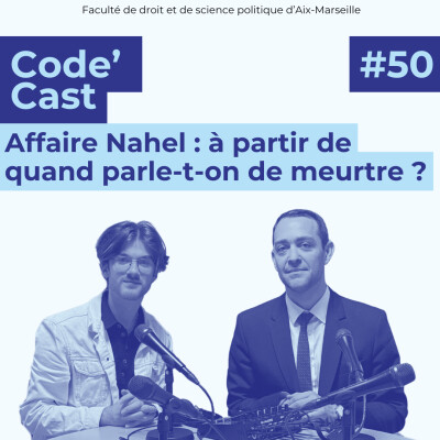 #50 Affaire Nahel : à partir de quand parle-t-on de meurtre ? cover