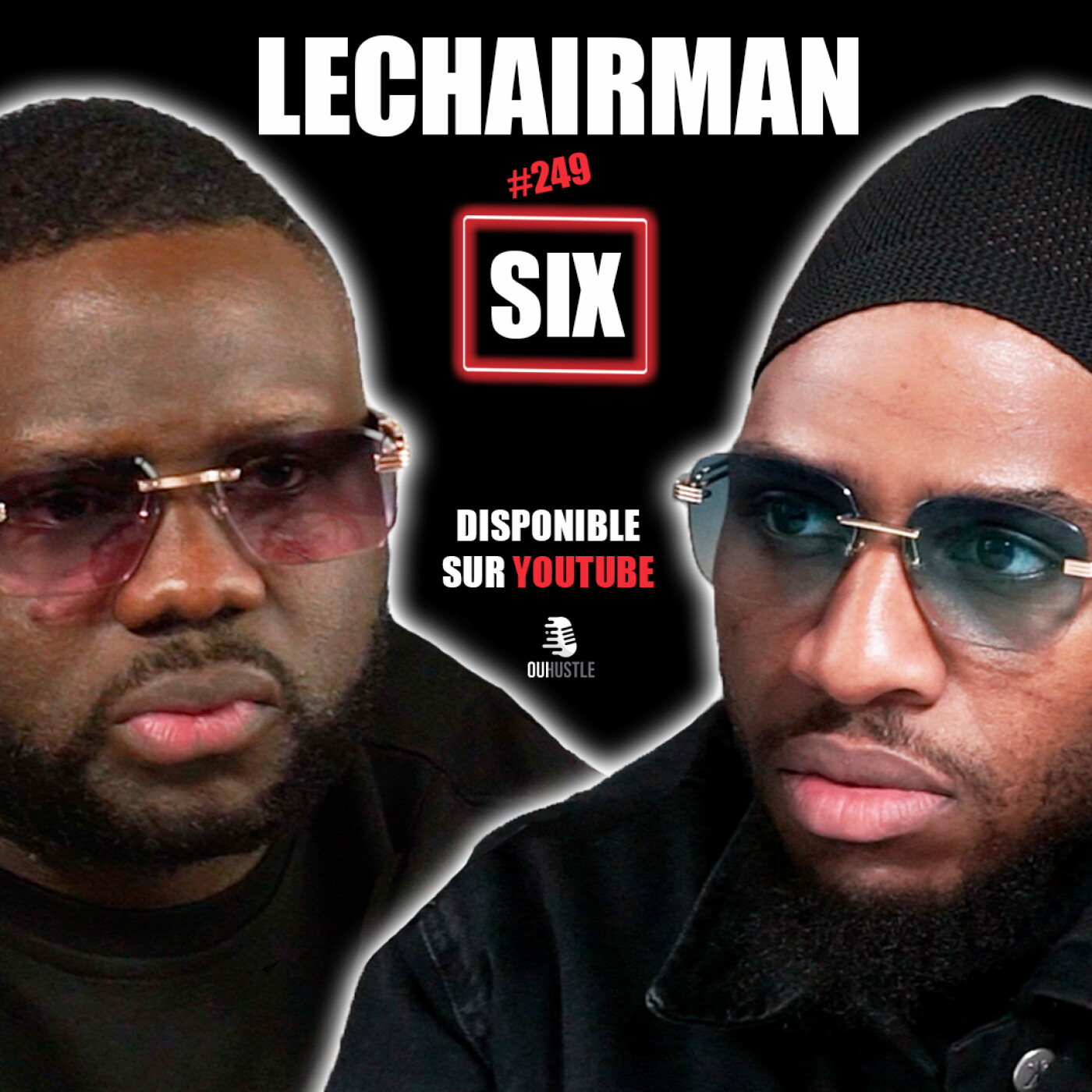 #249 LeChairman & SixCoups MC parlent Industrie, Rohff, Incarcération, Rédemption, Famille, Mokobé
