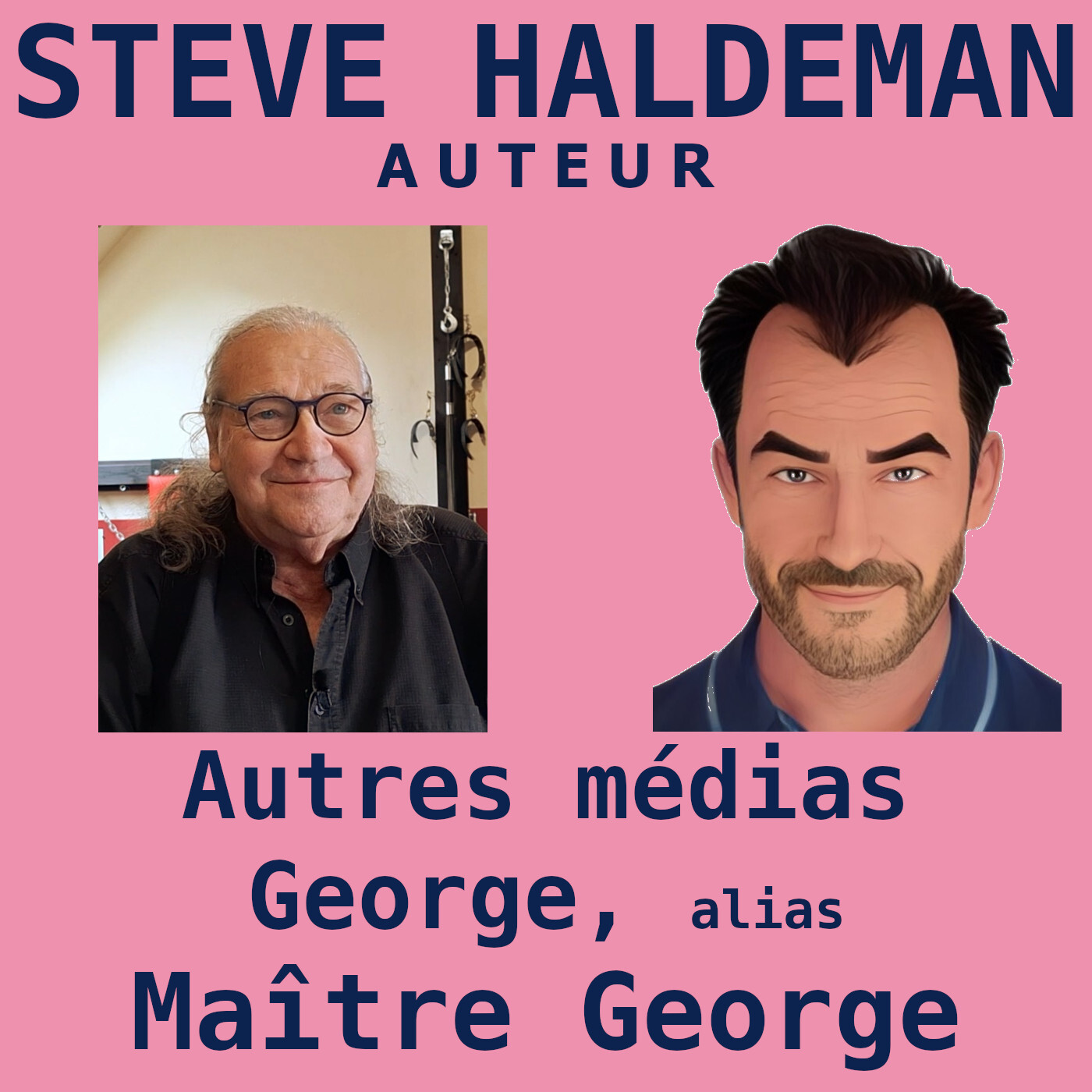 Le podcast de Steve Haldeman