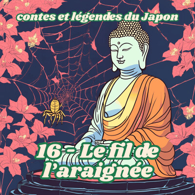 Contes et légendes du Japon - 16 - Le fil de l'araignée cover