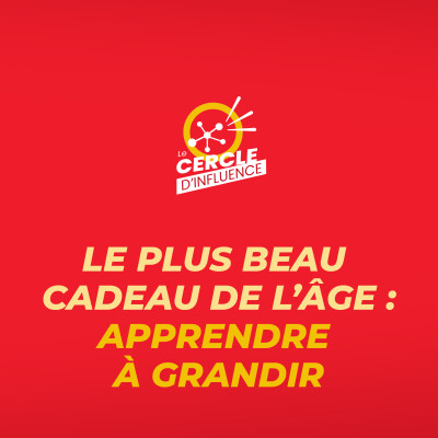 Moment de réflexion #8 : Le plus beau cadeau de l'âge : apprendre à grandir cover