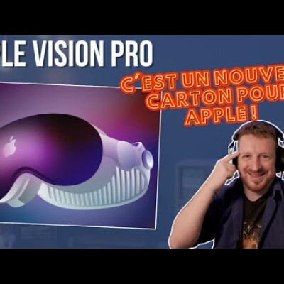 Apple Vision Pro : C'est un nouveau carton pour Apple ! cover