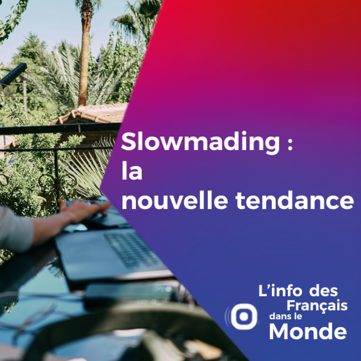 Slowmading : la nouvelle tendance
