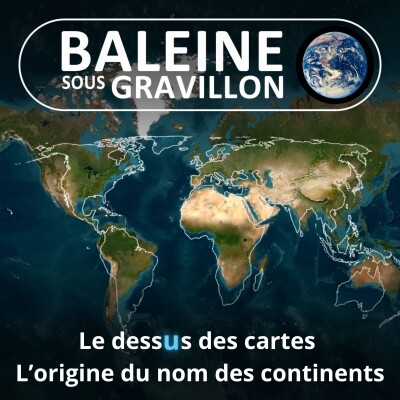 CHRONIQUE Le dessus des cartes : D'où viennent les noms des continents ? (Nicolas Perrot) cover