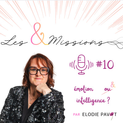 Les &Missions | Episode #10 : Choisir aussi l'intelligence émotionnelle cover
