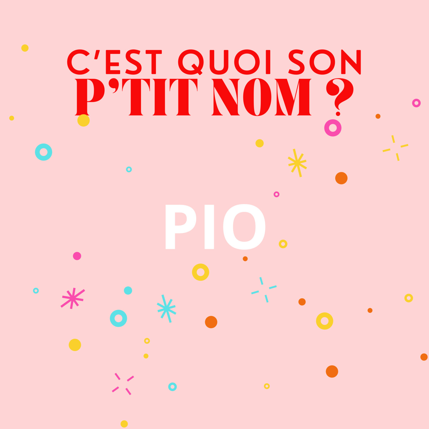 Pio, quand le bébé souffle son prénom episode artwork