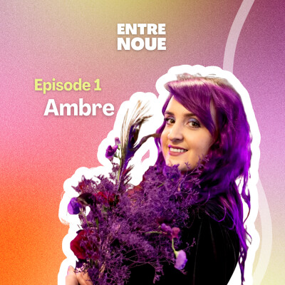 EP.1 AMBRE - La combattante créative 🌙 cover