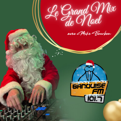 Le Grand Mix de Noël avec Mike Bourbon - Partie 3 cover