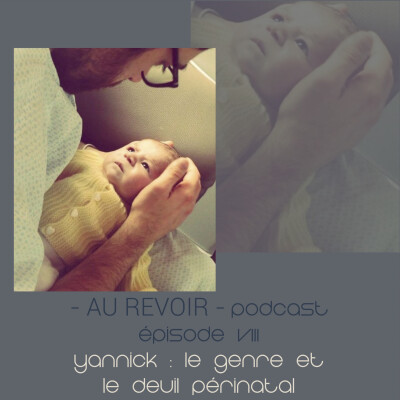 #8 Yannick : le genre et le deuil périnatal cover