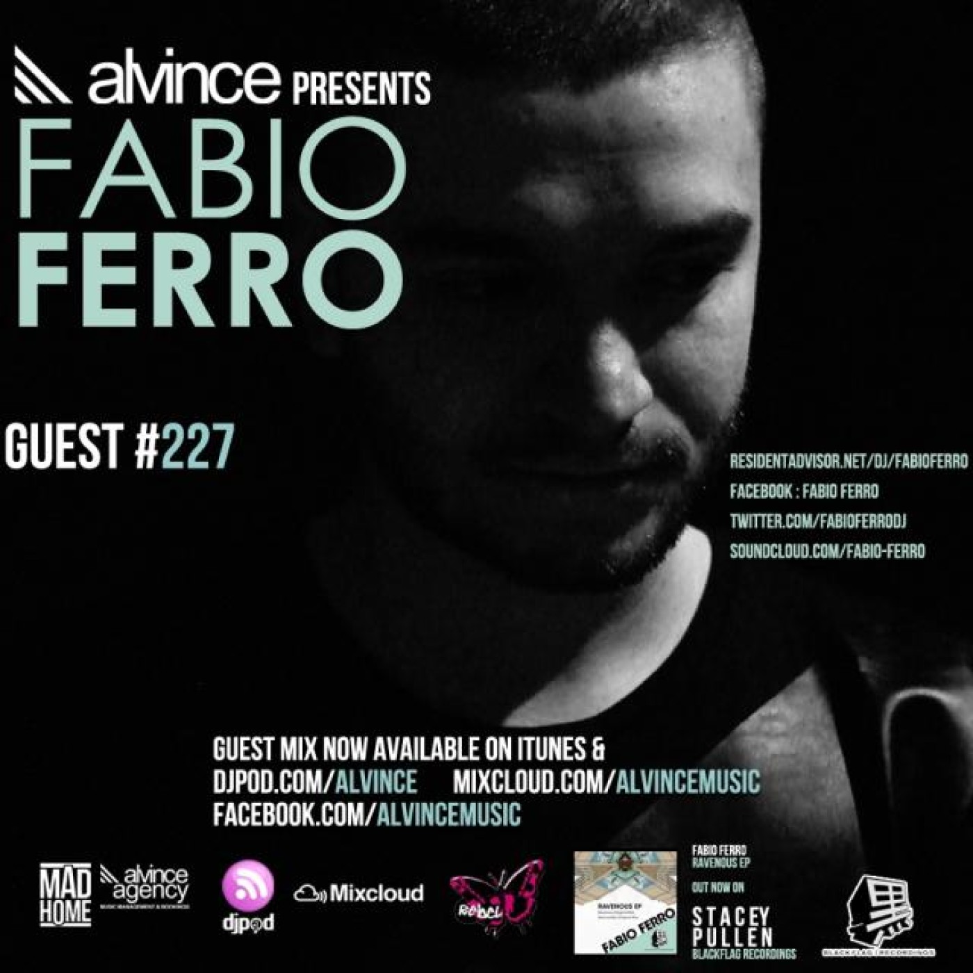 Guest #227 - FABIO FERRO "RAVENOUS EP OUT NOW ON STACEY PULLEN'S BLACKFLAG REC" FR PROMO MIX WITH REBEL BUTTERFLY (Blackflag Rec - IT) episode artwork