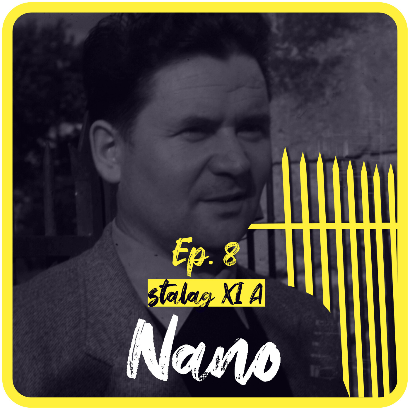 Ep.8 – Stalag XI A