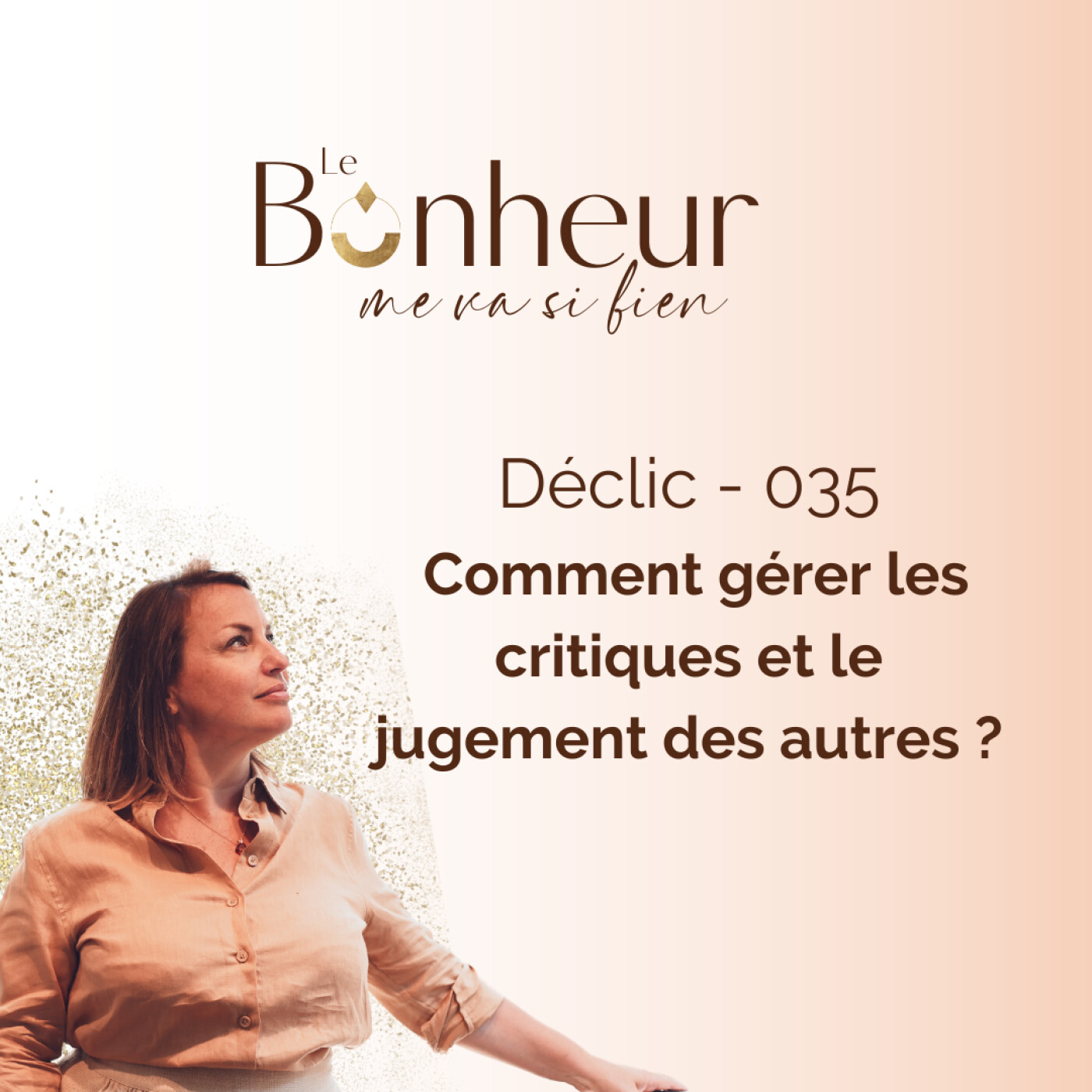 Déclic 035 : comment gérer les critiques et le jugement des autres ? episode artwork